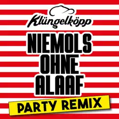Niemols ohne Alaaf (Party Remix) Song Lyrics