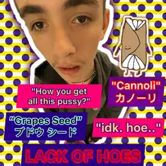 Lack of Hoes (feat. Cannoli) Song Lyrics