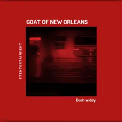 Goat of New Orleans - Single by Booh WIDDY album reviews, ratings, credits
