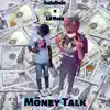 Möney Talk! (feat. Lil Halo) - Single album lyrics, reviews, download