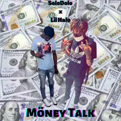 Möney Talk! (feat. Lil Halo) Song Lyrics