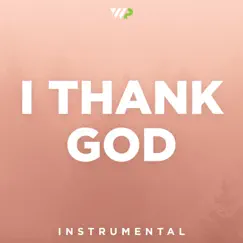 I Thank God (Instrumental) - Single by Worship Portal album reviews, ratings, credits