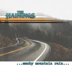 Smoky Mountain Rain - Single by The Hainings album reviews, ratings, credits