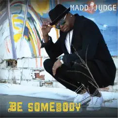 Be Somebody Song Lyrics