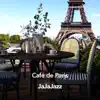 Café De Paris (Smooth Jazz Music) - EP album lyrics, reviews, download