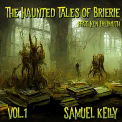 The Haunted Tales of Brierie Sheriff Welcome, Pt. 1 Song Lyrics