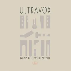 Reap the Wild Wind (2009 Remaster) - Single by Ultravox album reviews, ratings, credits