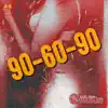 90-60-90 - Single album lyrics, reviews, download