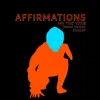 Affirmations (feat. Buscrates, Drusef & Trap Rabbit) - Single album lyrics, reviews, download