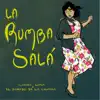 La Rumba Salá - Single album lyrics, reviews, download