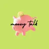 Money Talks - Single album lyrics, reviews, download