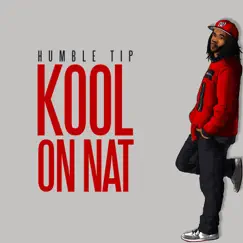 Kool on Nat - Single by Humble Tip album reviews, ratings, credits