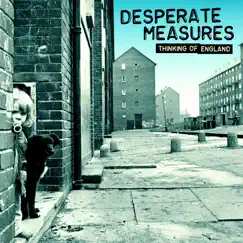 Thinking of England - Single by Desperate Measures album reviews, ratings, credits