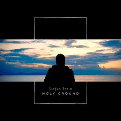 Holy Ground - EP by Stefan Torto album reviews, ratings, credits