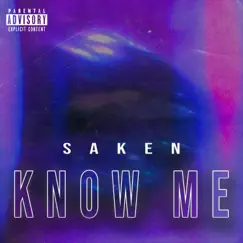 Know Me - Single by Saken album reviews, ratings, credits