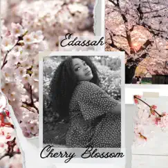 Cherry Blossom - Single by Edassah album reviews, ratings, credits