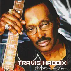 Old Man in Love by Travis Haddix album reviews, ratings, credits