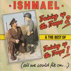 Training Up the Troops 2 & the Best of Training Up the Troops 1 by Ishmael album reviews, ratings, credits
