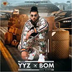 YYZ To BOM by SHV, Manna Music, Yashvi, Keetview$, Deep Jandu, Julius Wilson & Vsinghs album reviews, ratings, credits