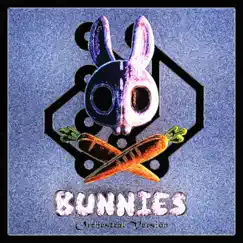 Bunnies (Orchestral Version) - Single by Circuitsoldiers album reviews, ratings, credits