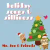 Holiday Songs & Silliness album lyrics, reviews, download