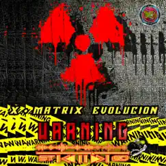 Warning - Single by X MATRIX EVOLUCION album reviews, ratings, credits