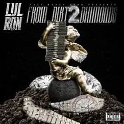 Dirt 2 Diamonds - Single by Lul Ron album reviews, ratings, credits
