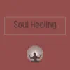 Soul Healing album lyrics, reviews, download