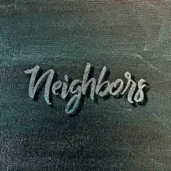 Neighbors - Single by Pure Dose album reviews, ratings, credits