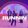 Runnin Live (Live) - Single album lyrics, reviews, download