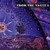 From the Vault 3 album lyrics, reviews, download