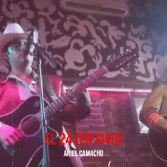 El 24 (En Vivo) - Single by Ariel Camacho album reviews, ratings, credits