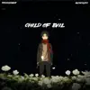 A Child of Evil (feat. L Lockser) [Remix] [Remix] - Single album lyrics, reviews, download