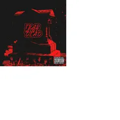 Trap Aint Dead by LBZ album reviews, ratings, credits