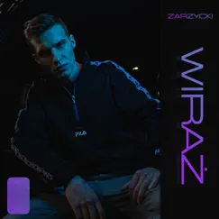 Wiraż - Single by Zarzycki album reviews, ratings, credits