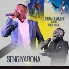 Sengiyabona (feat. Takie Ndou) - Single by Linda Dlamini album reviews, ratings, credits