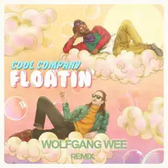 Floatin' (Wolfgang Wee Remix) - Single by Cool Company, Wolfgang Wee & Nic Hanson album reviews, ratings, credits