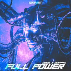 FULL POWER - Single by DEEZL & Ncrypta album reviews, ratings, credits