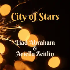 City of Stars (feat. Liad Abraham) - Single by Ariella Zeitlin album reviews, ratings, credits
