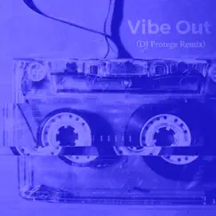 Vibe Out (Remix) - Single by I-K-E, Mic Flo & DJ Protege album reviews, ratings, credits