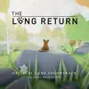 The Long Return (Original Game Soundtrack) album lyrics, reviews, download