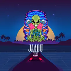 Jaadu - Single by YOU JAY album reviews, ratings, credits
