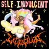 Self-Indulgent album lyrics, reviews, download