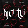 No Tú (feat. Yung Beef & Pochi) - Single album lyrics, reviews, download