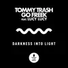 Darkness Into Light (feat. Lucy Lucy) - Single album lyrics, reviews, download