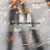 Inauguration - Single album lyrics, reviews, download