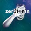 Zerotonin (feat. SIDDY, DOCATI & INFECTION) song lyrics