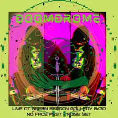 Live at Green Beacon 9/30 NO FACE FEST (NOISE SET (dedicated to DIGITAL SCREAM) - EP by Doomdrome album reviews, ratings, credits