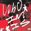 Who I'm Is - Single album lyrics, reviews, download