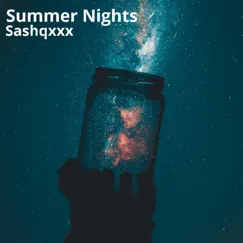 Summer Nights - Single by Sashqxxx album reviews, ratings, credits